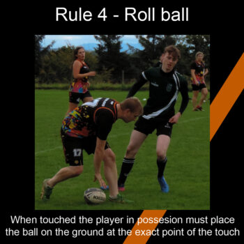 Rule 4 roll ball when touched